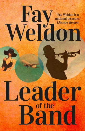 Leader Of The Band Fay Weldon