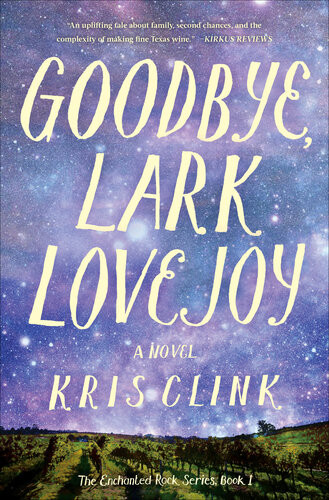 Goodbye Lark Lovejoy A Novel Kris Clink