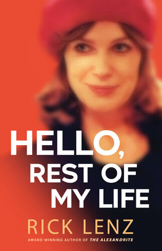 Hello Rest Of My Life Rick Lenz