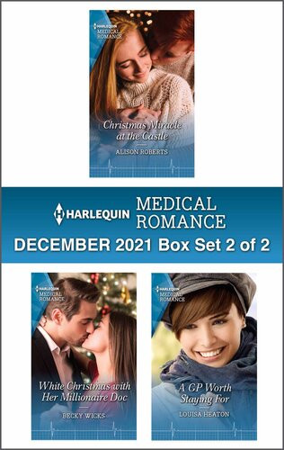 Harlequin Medical Romance December 2021box Set 2 Of 2 The Best Romance To Cosy Up With This Winter Alison Roberts