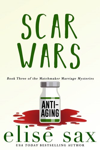 Scar Wars A Matchmaker Marriage Mystery I Elise Sax