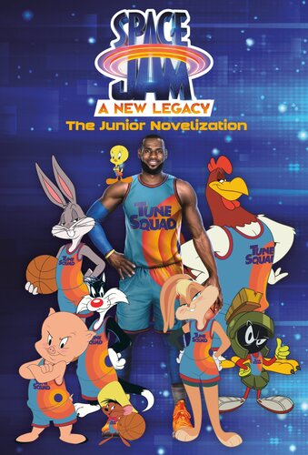 Space Jam A New Legacy The Junior Novelization David Lewman