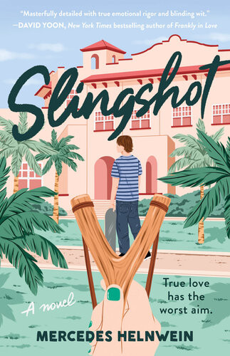 Slingshot A Novel Mercedes Helnwein
