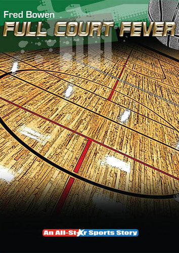Full Court Fever Fred Bowen