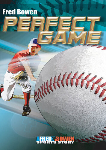 Perfect Game Fred Bowen