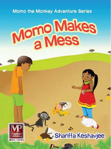 Momo Makes A Mess Shariffa Keshavjee