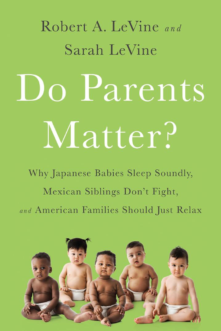 Do Parents Matter Robert A Levine