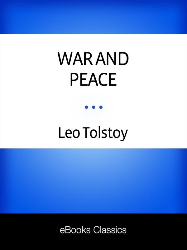 War And Peace Leo Tolstoy