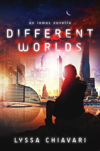Different Worlds The Iamos Trilogy 15 Lyssa Chiavari