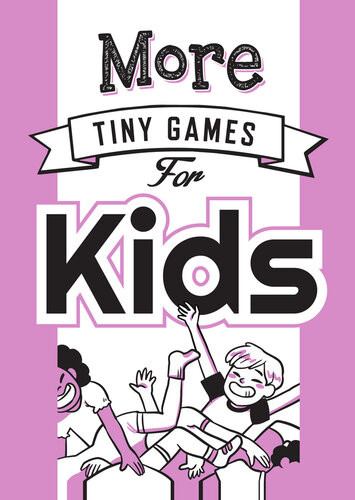 More Tiny Games For Kids Games To Play While Out In The World Hideseek