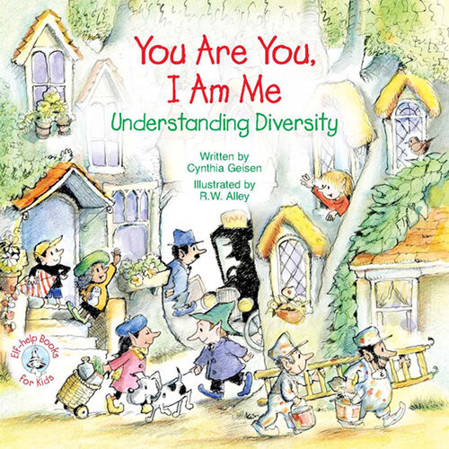 You Are You I Am Me Understanding Diversity Cynthia Geisen