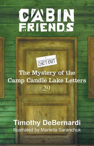 Cabin Friends The Mystery Of The Camp Candle Lake Letters Timothy Debernardi