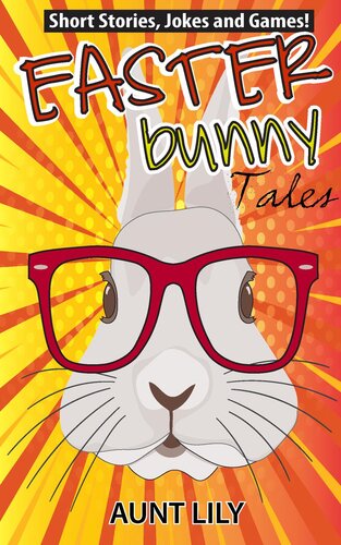 Easter Bunny Tales Aunt Lily