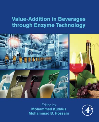 Valueaddition In Beverages Through Enzyme Technology Valueaddition In Beverages Mohammed Kuddus Mohammad B Hossain