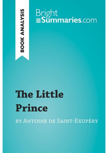 The Little Prince By Antoine De Saintexupry Book Analysis Detailed Summary Analysis And Reading Guide Pierre Weber