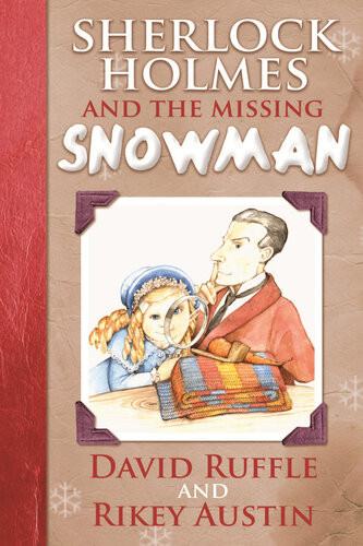 Sherlock Holmes And The Missing Snowman David Ruffle Rikey Austin