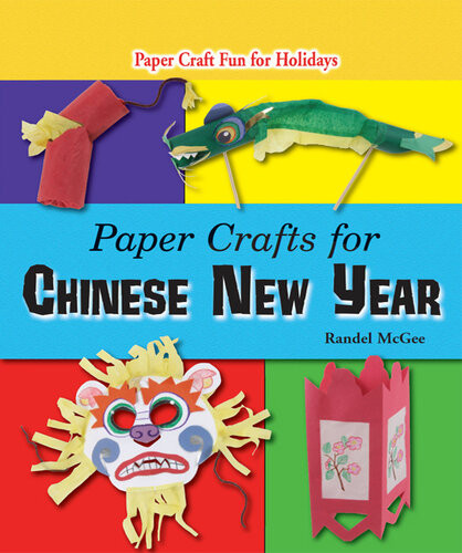 Paper Crafts For Chinese New Year Randel Mcgee