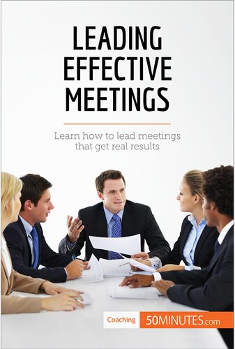 Leading Effective Meetings Learn How To Lead Meetings That Get Real Results 50minutes