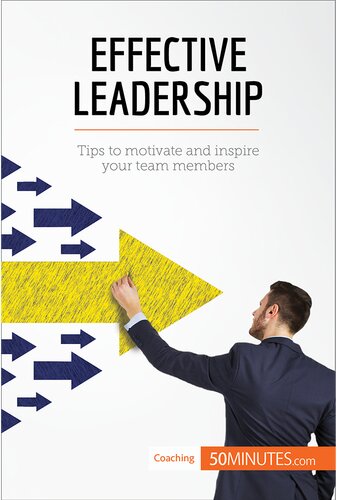 Effective Leadership Tips To Motivate And Inspire Your Team Members 50minutes