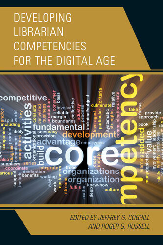 Developing Librarian Competencies For The Digital Age Jeffrey G Coghill