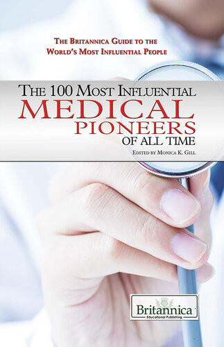 The 100 Most Influential Medical Pioneers Of All Time Monica Gill