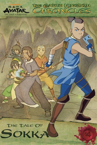 The Earth Kingdom Chronicles The Tale Of Sokka Nickelodeon Publishing