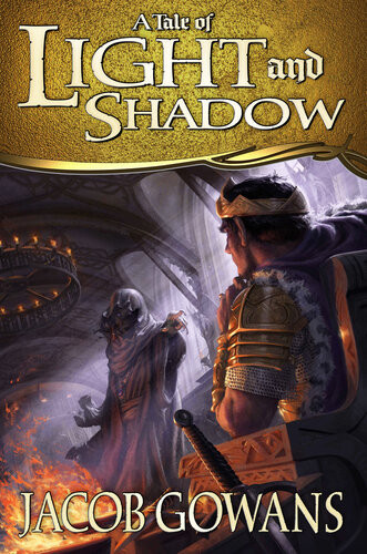 A Tale Of Light And Shadow Jacob Gowans