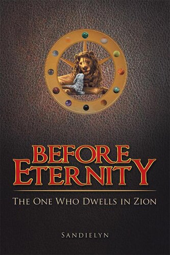 Before Eternity The One Who Dwells In Zion Sandielyn