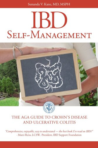 Ibd Selfmanagement The Aga Guide To Crohns Disease And Ulcerative Colitis Sunanda Kane