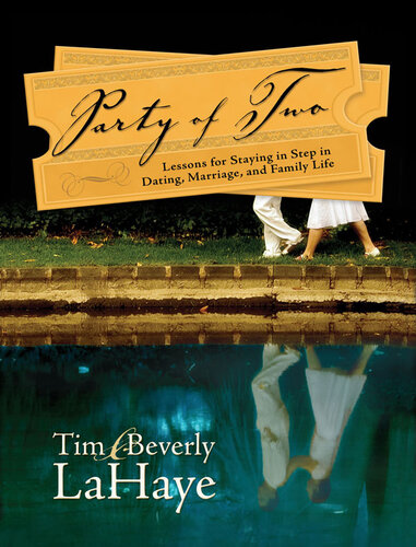 Party Of Two Lessons For Staying In Step In Dating Marriage And Family Life Beverly Lahaye Tim Lahaye