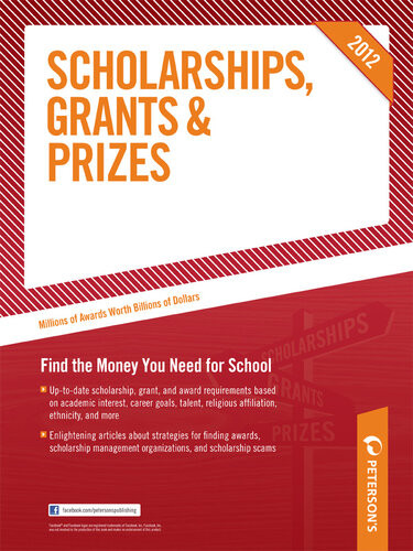 Scholarships Grants Prizes 2012 Petersons Publishing