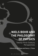 Niels Bohr And The Philosophy Of Physics Twentyfirstcentury Perspectives Jan Faye