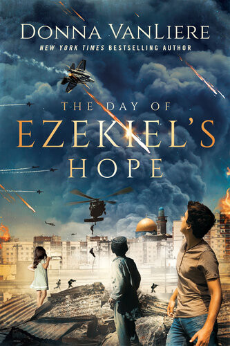 The Day Of Ezekiels Hope Donna Vanliere