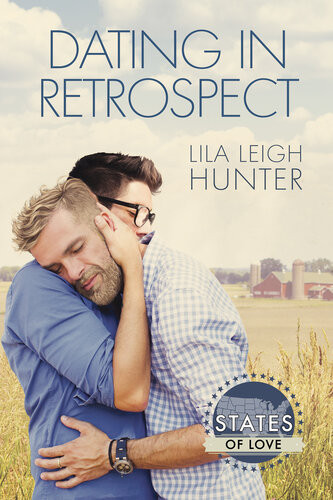 Dating In Retrospect Lila Leigh Hunter