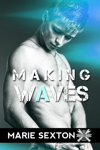 Making Waves Marie Sexton