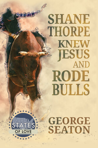 Shane Thorpe Knew Jesus And Rode Bulls George Seaton