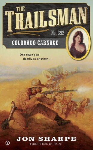The Trailsman 392 Colorado Carnage Jon Sharpe