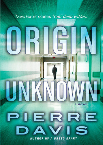 Origin Unknown A Novel Pierre Davis
