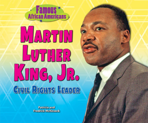 Martin Luther King Jr Civil Rights Leader Patricia Mckissack