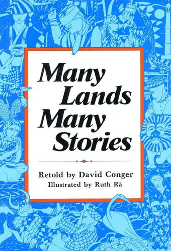 Many Lands Many Stories Asian Folktales For Children David Conger