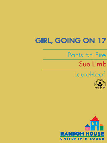 Girl Going On 17 Pants On Fire Sue Limb