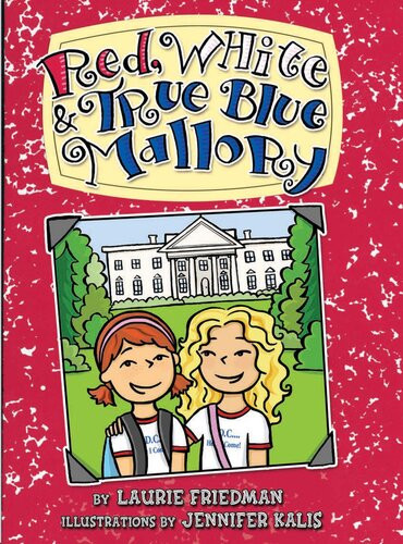 Red White True Blue Mallory Laurie Friedman