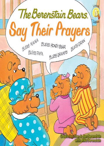 The Berenstain Bears Say Their Prayers Stan Berenstain Jan Berenstain