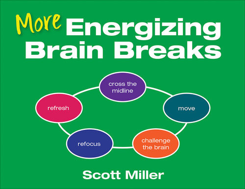 More Energizing Brain Breaks Scott Miller