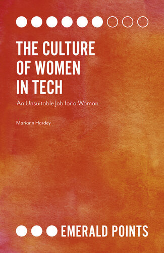 The Culture Of Women In Tech An Unsuitable Job For A Woman Mariann Hardey