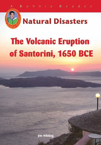The Volcanic Eruption On Santorini 1650 Bce Jim Whiting