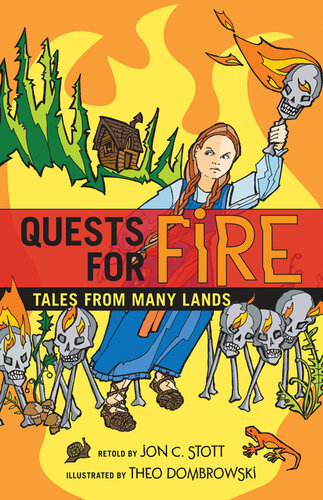 Quests For Fire Tales From Many Lands Jon C Stott