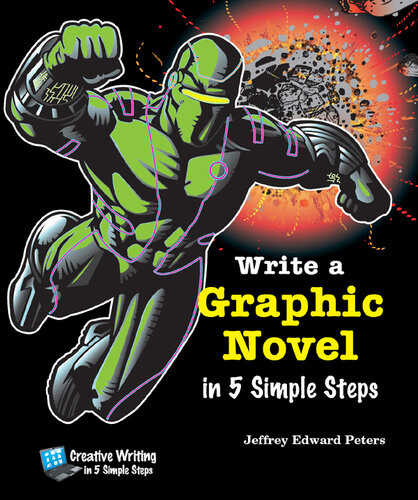 Write A Graphic Novel In 5 Simple Steps Jeffrey Edward Peters