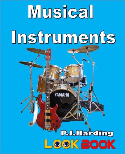 Musical Instruments A Look Book Easy Reader Pj Harding
