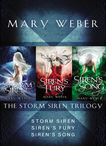 The Storm Siren Trilogy Storm Siren Sirens Fury Sirens Song Mary Weber